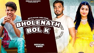 Bholenath Bol K ( Official Video ) Akshat Rahi | Ruba Khan | Bol Bam Song | New Haryanvi Songs 2021