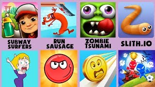 Subway Surfs,Run Sausage,Zombie Tsunami,Slith.io,Save The Girl,Red Ball 4,Coin Rush,Stickman Party