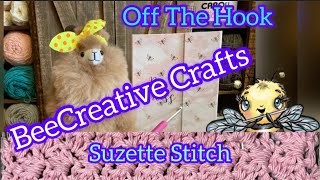 Off the Hook: Episode 95 / Crochet Suzette Stitch aka Thicket Stitch #crochet