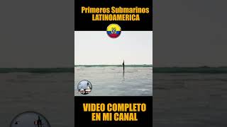 PRIMER SUBMARINO DE ECUADOR