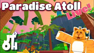 🔴ROBLOX LIVE🔴JToH - Paradise Atoll (Part 3)