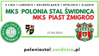 MKS Polonia Stal Świdnica - MKS Piast Żmigród