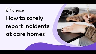 How to safely manage and report incidents at care homes