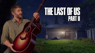 The Last of Us 2 - Joel sings Future Days (With guitar)