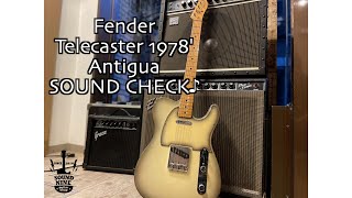 [試奏] Fender Telecaster 1978' Antigua  SOUND CHECK♪