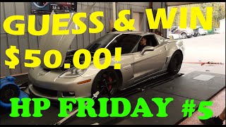 HP Friday #5 - 503WHP Chevy C6 Z06 Corvette