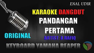 Karaoke Dangdut Pandangan Pertama - A Rafiq || Karaoke Dangdut terbaru