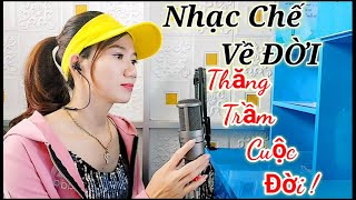 NHẠC CHẾ /Thăng Trầm Cuộc Đời / Nghe là Thấm / Trang Anh (Cover)