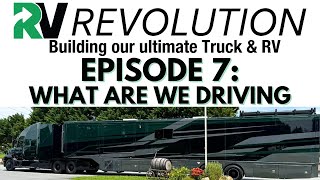 RV Revolution Ep: 7 (What are we driving?)