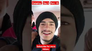 camping day 4 part -13 #travel #campingactivities #vlog #nature #mountains #travelvlog #friends