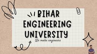 All about Bihar Engineering university Patna ( BEU Patna)