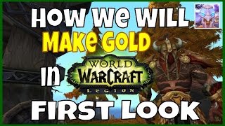 WoW Legion Gold Farming Changes - First Look  - Gold Guide