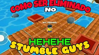 COMO SER ELIMINADO NO STUMBLE GUYS?? HEHEHE