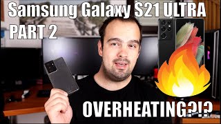 Samsung galaxy s21 heating problem [40°​C by only scrolling]