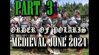 Order of Polaris Medieval June 2024 - part 3: Valdez + Highland Games