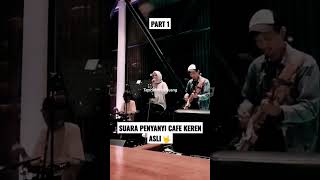 PART1 | VIRAL SUARA MERDU PENYANYI CAFE .. #shortvideo #viral #cafe