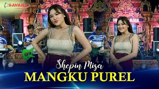 Shepin Misa - Mangku Purel - Om SAVANA Blitar