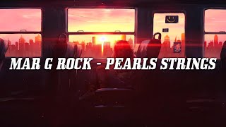 Mar G Rock - Pearls Strings