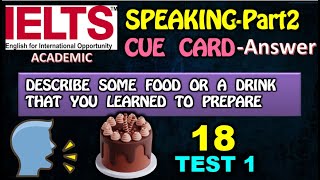 IELTS SPEAKING-Part2| Academic|TOPIC 4|CUE CARD ANSWER|DESCRIBE A FOOD THAT YOU LEARNED TO PREPARE