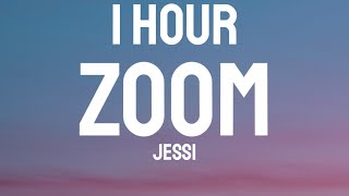 Jessi - ZOOM (1 HOUR/Lyrics) "I see you lookin at my P I C I know" [TikTok Song]