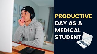 A *Very* Productive Day In The Life Of A Medical Student | Med School Vlog