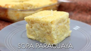 SOPA PARAGUAYA, una de las recetas paraguayas favoritas de PAUL LANDÓ - Come como príncipe