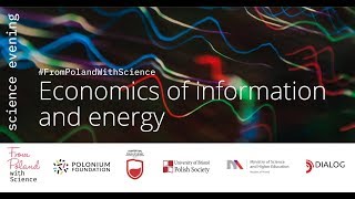 #FromPolandWithScience: Economics of information and energy - Dr Piotr Śpiewanowski