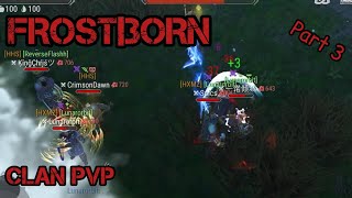 Frostborn | Clan PvP | Part 3 🩸 ☠️