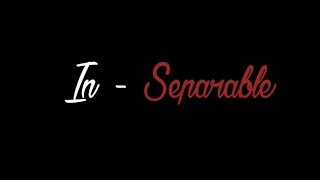 #shorfilm- In separable - A Romcom