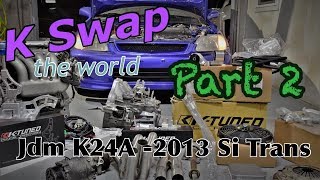 K Swap the World EM1 JDM K24 2012-2015 Si Trans Part 2