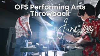 OFS Performing Arts Throwback Video, June 2024