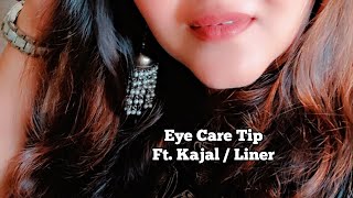 Why should you never sleep with Kajal / Liner on ?