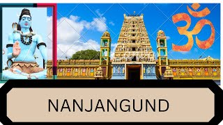 Nanjangund Temple - The Sacred Abode of Lord Shiva | Timings & History