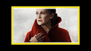 What the last jedi means for leia in episode ix