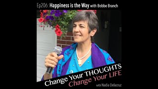 FULL VIDEO EP34: Happiness is the Way with Bobbe Branch