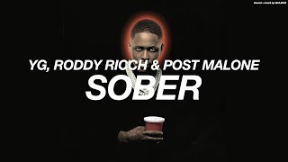 YG, RODDY RICCH + POST MALONE - SOBER  ( s l o w e d   +   r e v e r b )