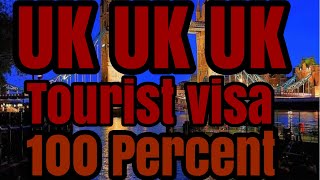 Uk 🇬🇧 tourist visa 100 percent, September 2022