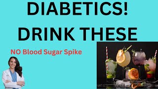 Best Drinks for Diabetes. Drink These Without Blood Sugar Spikes.