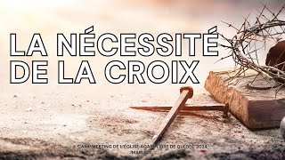 La nécessité de la croix - Marlin Lambourde 2024