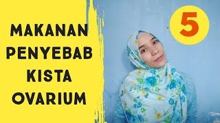 Makanan Penyebab Kista Ovarium