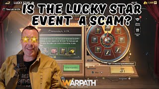 Warpath 10.2 - Is the Lucky Star event a scam?