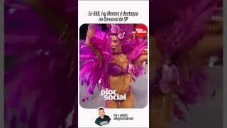 Ex BBB, Ivy Pessoa é destaque no Carnaval de São Paulo #BBB