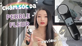 REVIEW MÁY CHĂM SÓC DA MẶT PEBBLE FLEUR | MIMI OFFICIAL