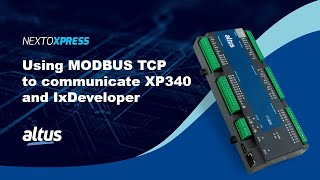 Nexto Xpress #50 - Using MODBUS TCP to communicate XP340 and IxDeveloper