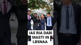 IAS RIA DABI IN LBSNAA LATEST VIDEO *FULL MASTI* #ias #upsc #ips #lbsnaa #lbsnaadiaries #upscexam