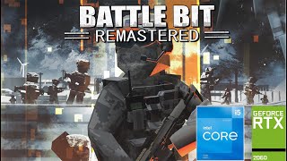 Battlebit Remastered | i5-12400F + RTX 2060 6GB (Low - Ultra Settings) 1080P