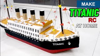 Chế tạo Tàu Titanic điều khiển từ xa - Phần 1 | Khoa Học Vui