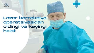 💉 Lazer korreksiya operatsiyasidan oldingi va keyingi holat