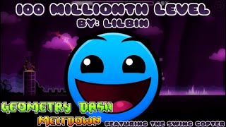 Geometry Dash Meltdown [2.2] - 100 Millionth Level - By: Lilbin