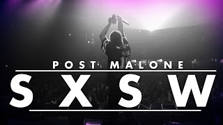 Post Malone Saucin' Through SXSW